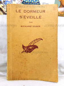 LE DORMEUR S'ÉVEILLE, RICHARD ESSEX, ÉDITIONS CLUB DU MASQUE, 1939