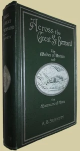 A.R. SENNETT. Across the Great Saint Bernard SWITZERLAND 1904 First EDITION - Imagen 1 de 3