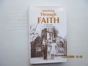 Surviving Through Faith by Zoltan Zsohar (2001, Hardcover) - Bild 1 von 7