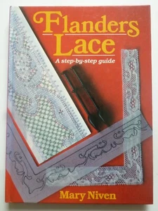 FLANDERS LACE A step-by-step guide by MARY NIVEN– Lacemaking - Picture 1 of 22
