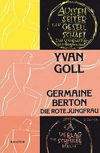 Germaine Berton: Die rote Jungfrau, Yvan Goll - Picture 1 of 1