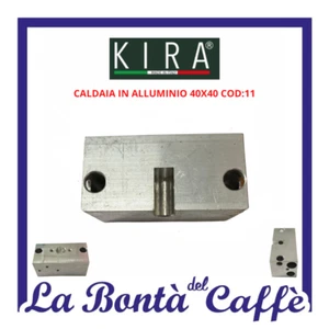 RICAMBIO ORIGINALE CALDAIA ALLUMINIO 40X40 MGKR-11 PER MACCHINA DA CAFFE' KIRA - Foto 1 di 1