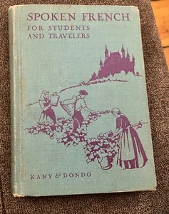 Spoken French For Students and Travelers by Charles E. Kany, Mathurin Dondo 1947 - Bild 1 von 5