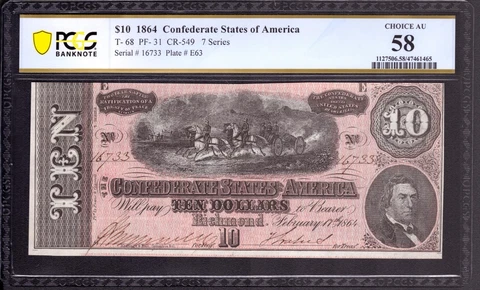 1864 $10 CONFEDERATE STATES OF AMERICA NOTE T-68 PF-31 PCGS B CHOICE AU 58 Cover