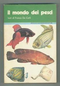 "IL MONDO DEI PESCI" Franco De Carli, Mondadori 1980 - Picture 1 of 1