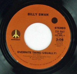 Billy Swan, Overnite Thing - Everything's the Same, Monument ZSB-8661 - Picture 1 of 1