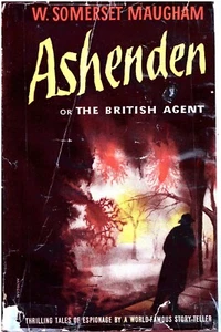 ASHENDEN or The British Agent- W. Somerset Maugham, 1947 1st Tower Bk HC Good - Picture 1 of 2
