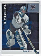 2002-03 In the Game Between the Pipes #9 Evgeni Nabokov