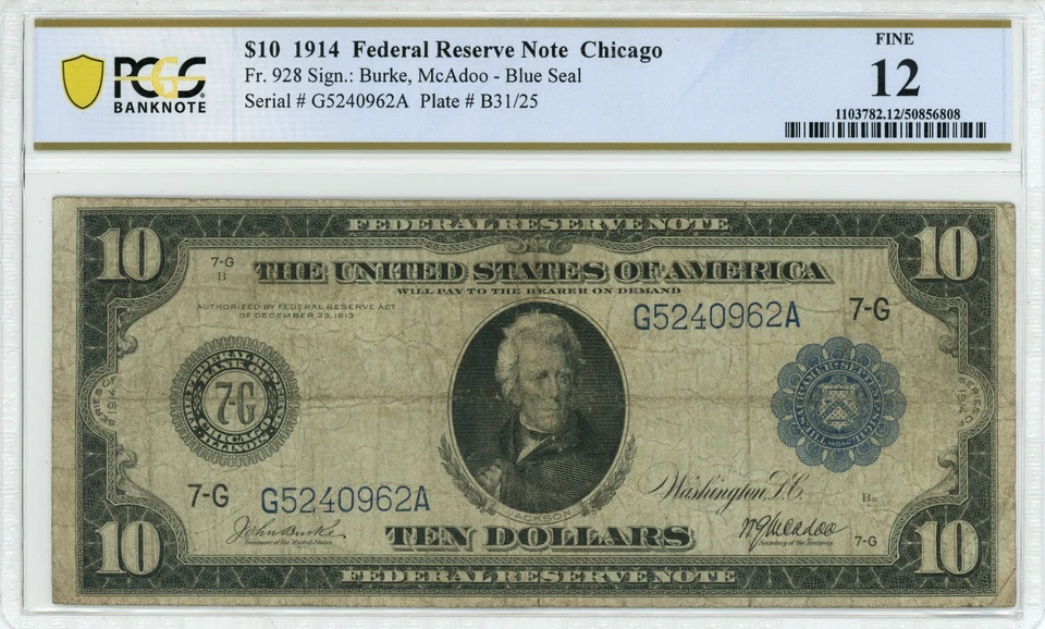 Fr#928 1914 $10 FRN Chicago Burke/McAdoo S/N G5240962A PCGS 12 - No Comments! - Image 1 of 2