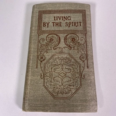 Living by the Spirit Horatio W. Dresser Vintage Hardcover Book 1901 * RARE! Foto 1 de 4