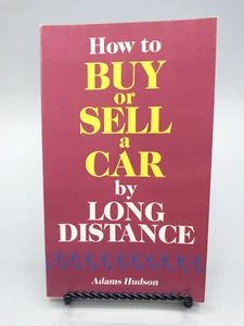 How to Buy or Sell a Car by Long Distance ~ Adams Hudson ~ 1987 Paperback - Imagen 1 de 7