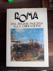 ROMA DAL REGIME FASCISTA ALLA LIBERAZIONE-GEMIKA-1990 documentazione fotografica - Foto 1 di 7