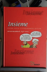 INSIEME GUIDA ALLA CITTADINANZA ATTIVA CON UN RACCONTO DI SERGIO STAINO - Picture 1 of 1