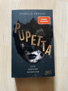 Isabelle Herzog Pupetta: Gute Mädchen gehorchen | Mit wunderschönem Farbschnitt - Bild 1 von 6