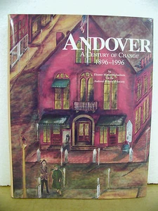 Andover Massachusetts A Century of Change Eleanor Motley Richardson 1995 HB/DJ - Picture 1 of 1