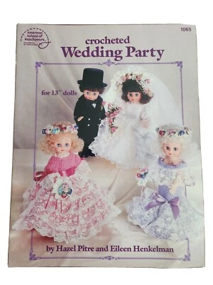  AMERICAN SCHOOL OF NEEDLEWORK Book 1065 CROCHETED WEDDING PARTY 13" DOLLS FS - Image 1 of 4