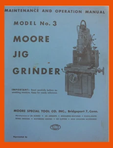 Moore #3 (G18) Jig Grinder – Maintenance, Operation & Parts Manual - Picture 1 of 8