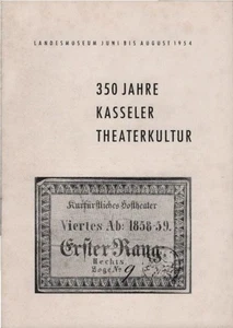 350 Jahre Kasseler Theaterkultur. [Ausstellungsverzeichnis]. Hessisches Landesmu - Bild 1 von 1