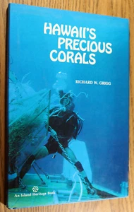 Hawaii's Precious Corals - Richard W. Grigg Island Heritage 1977 HCDJ - Picture 1 of 5
