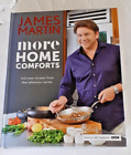 James Martin - More Home Comforts  (Hardcover, 2016)