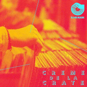DJ Nu-Mark - Creme De La Crate (Vinyl 2LP - 2022 - EU - Original) - Bild 1 von 3