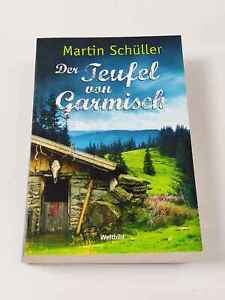 Der Teufel von Garmisch : Oberbayern-Krimi / Martin Schüller | Buch <SEHR GUT>