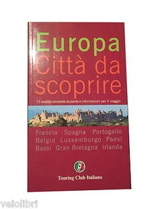 EUROPA CITTA' DA SCOPRIRE vol. 1 - TCI - 2003 - Picture 1 of 1