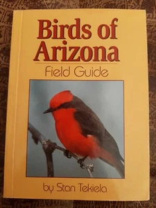 Birds of Arizona: Field Guide by Stan Tekiela 2003 PAPERBACK - Picture 1 of 5