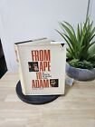 From Ape To Adam Search For The Evolution Of Man By Herbert Wendt 1972 Hc