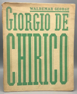 GIORGIO DE CHIRICO, by Waldemar George - 1928 - Surrealism [Ltd. Numbered Ed.] - Image 1 of 4