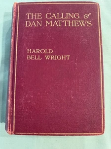 Die Berufung des Dan Matthews von Harold Bell Wright 1909 Hardcover - Bild 1 von 15