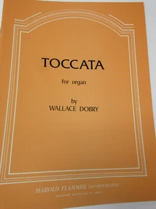 Wallace Dobry Toccata for Organ Sheet Music Harold Flammer - Imagen 1 de 3