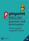 Pinpoint English Grammar and Punctuation Year 6: Photocopiable Targeted SATs Pra