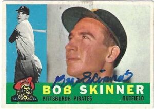 Autographed Signed 1960 Topps 113 Bob Skinner Pittsburgh Pirates