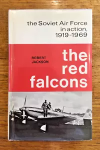 SOVIET AIR FORCE: The Red Falcons, Robert Jackson, 1970 (1st edition) HB w DJ - Picture 1 of 4