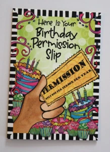Here is your permission slip Happy Birthday SUZY TORONTO GREETING CARD - Picture 1 of 3