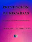 Prevencion de recaidas by Rui M. Lima (Spanish) Paperback Book