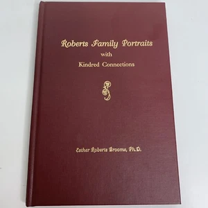 Roberts Family Portraits with Kindred Connections Esther Roberts Broome - Picture 1 of 8