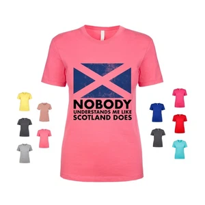 Nobody Understands Me Like Scotland Does heritage pride Women's T Shirt - Picture 1 of 3