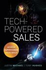 Tech-Powered Sales: Achieve Superhuman Sales Skills .. New