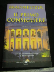 LIBRO: IL PRIMO CONSIGLIERE -BRAD MELTZER -GARZANTI ELEFANTI 1999 Thriller - Picture 1 of 1