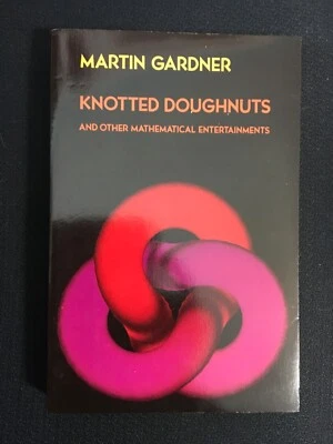 KNOTTED DOUGHNUTS and other Mathemetical Entertainments Math MARTIN GARDNER New - Image 1 of 2