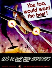 You Too Would Want The Best! - World War II - Propaganda Poster