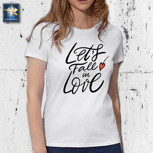 DAMEN T-SHIRT SHIRT LET'S FALL IN LOVE LIEBE GESCHENKIDEE VALENTINSTAG LOVE - Bild 1 von 3