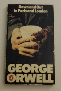 DOWN AND OUT IN PARIS AND LONDON BY GEORGE ORWELL VINTAGE PENGUIN PAPERBACK 1980 - Imagen 1 de 2