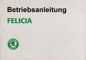 SKODA FELICIA Betriebsanleitung 1994 Bedienungsanleitung Handbuch Bordbuch BA - Picture 1 of 1