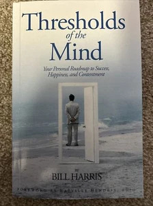 Thresholds of the Mind - Paperback By Bill Harris - Picture 1 of 2