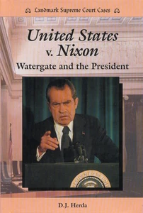 United States V. Nixon: Watergate and the President (Landmark Supreme Court ... - Picture 1 of 1