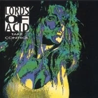 LORDS OF ACID - Take Control - CD - Single - **Mint Condition** - Image 1 of 1