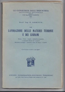 The processing of earth materials and wood Garuffa Utet 1930 Encyclopedi - Picture 1 of 1